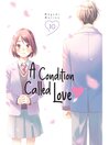 Cover image for A Condition Called Love, Volume 10